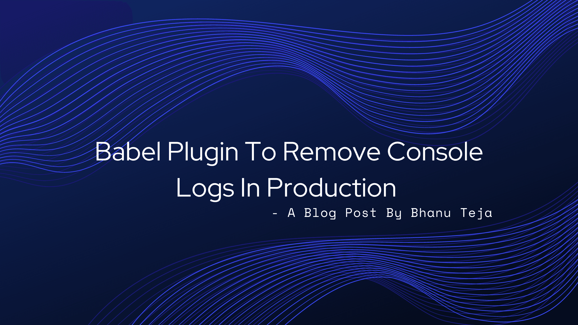 Babel Plugin To Remove Console Logs In Production